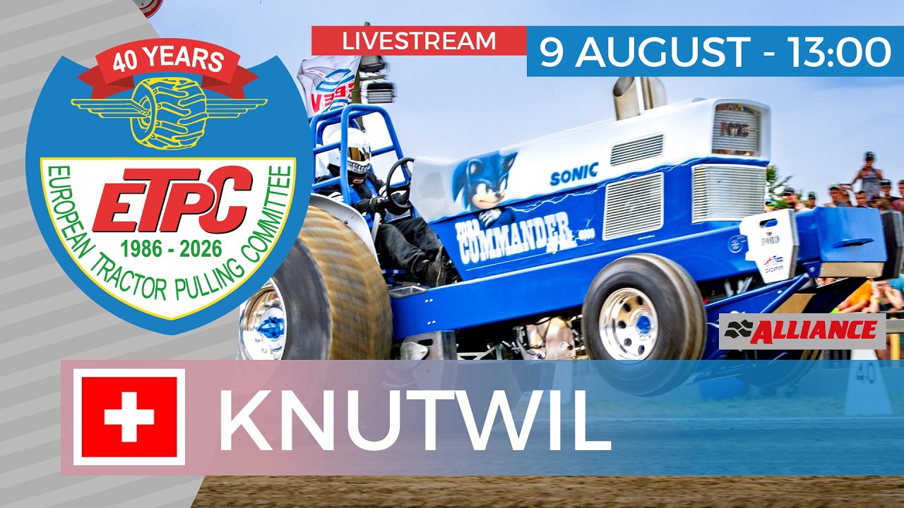 Tractorpulling Knutwil - Sunday | ETPC livestream