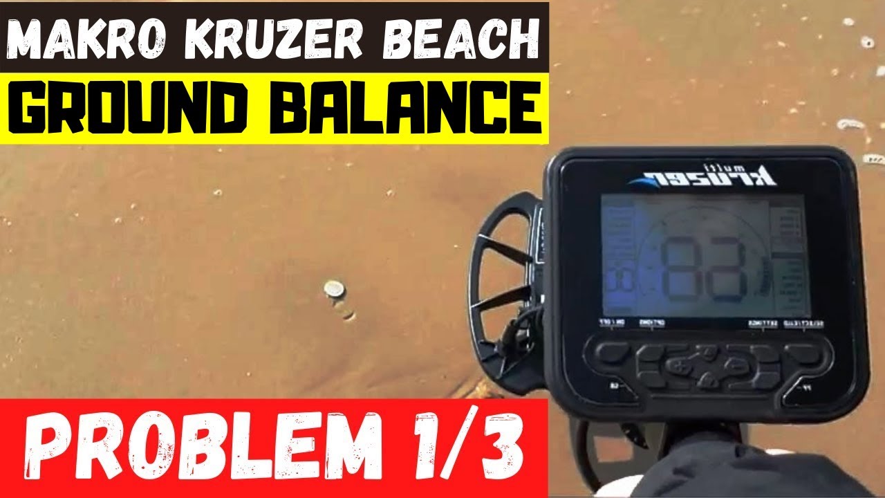 Makro Multi Kruzer, Ground Balance Beach Wet Sand ( 1/3 )