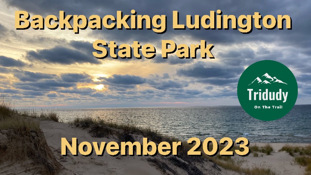 Backpacking at Ludington State Park - Nov. 2023