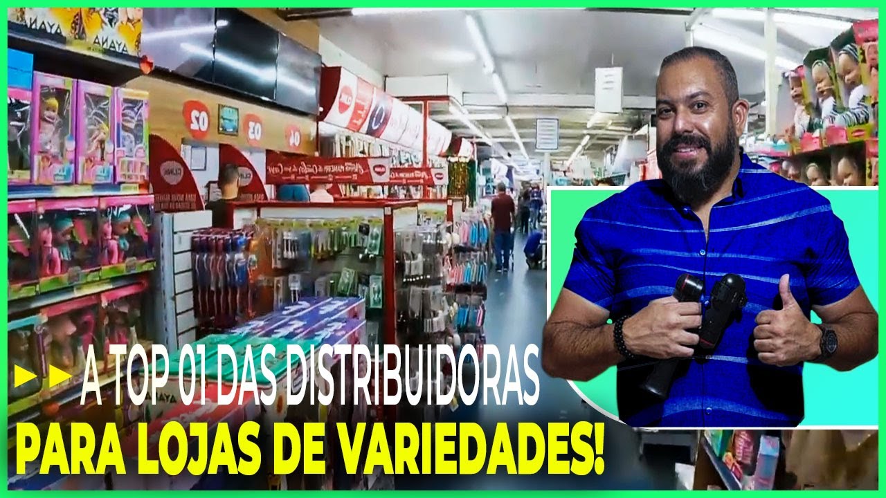 A PRINCIPAL DISTRIBUIDORA PARA LOJA DE VARIEDADES! (TOP 01!) EM SÃO PAULO!