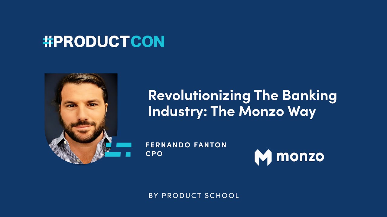 #ProductCon London '24 Revolutionizing The Banking Industry: The Monzo Way