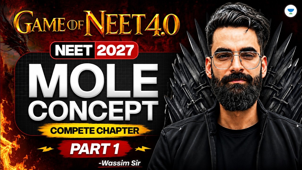 Mole Concept | Part 1 | Game of NEET 4.0 ⚔️ | NEET 2027 | Wassim sir