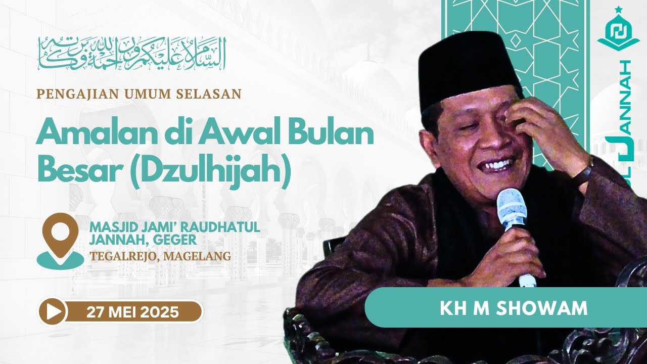 Pengajian Rutin Selasan 27 Mei 2025, KH M Showam: 