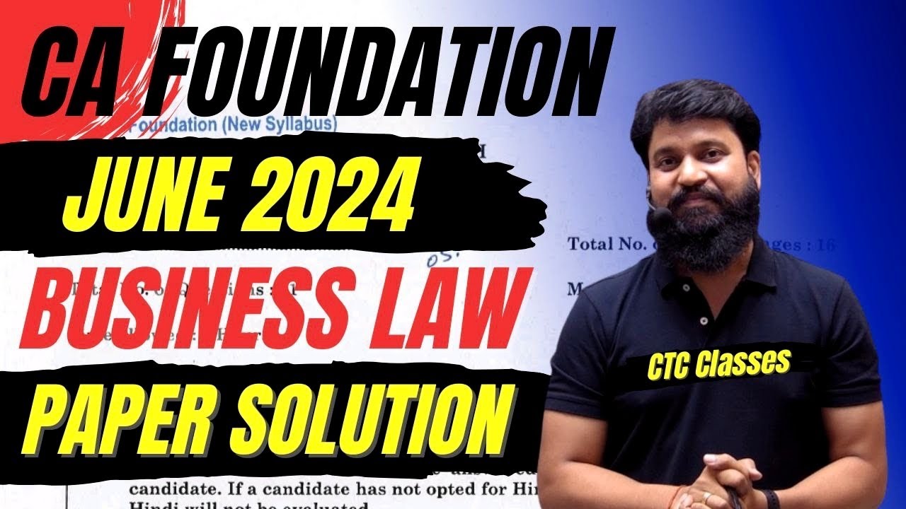 CA Foundation June 2024 Business Law Paper Solution I Business Law paper June 2024 #ctcclasses