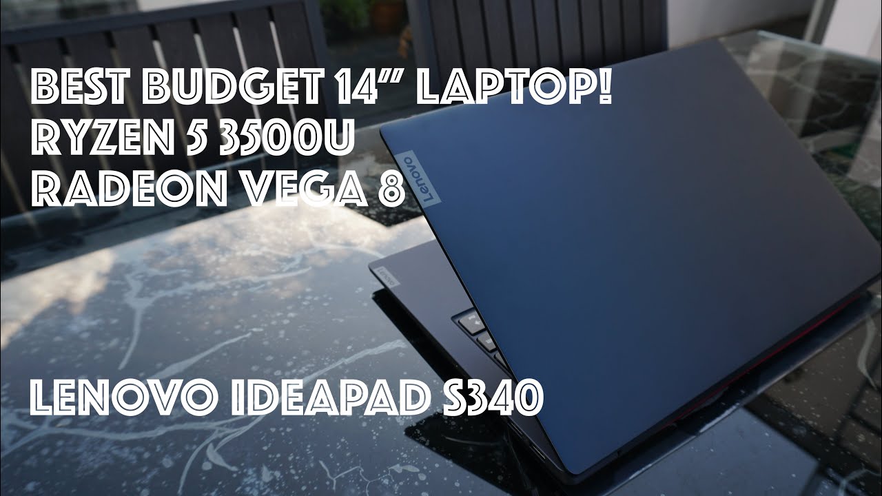 Lenovo Ideapad s340 | Ryzen 3500U | Best Budget 14