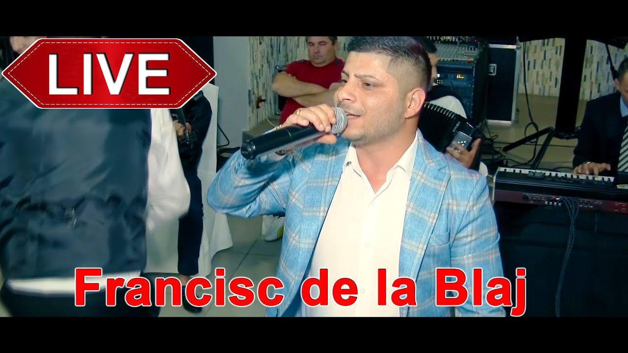 Francisc de la Blaj - Tu esti valoarea mea - Live