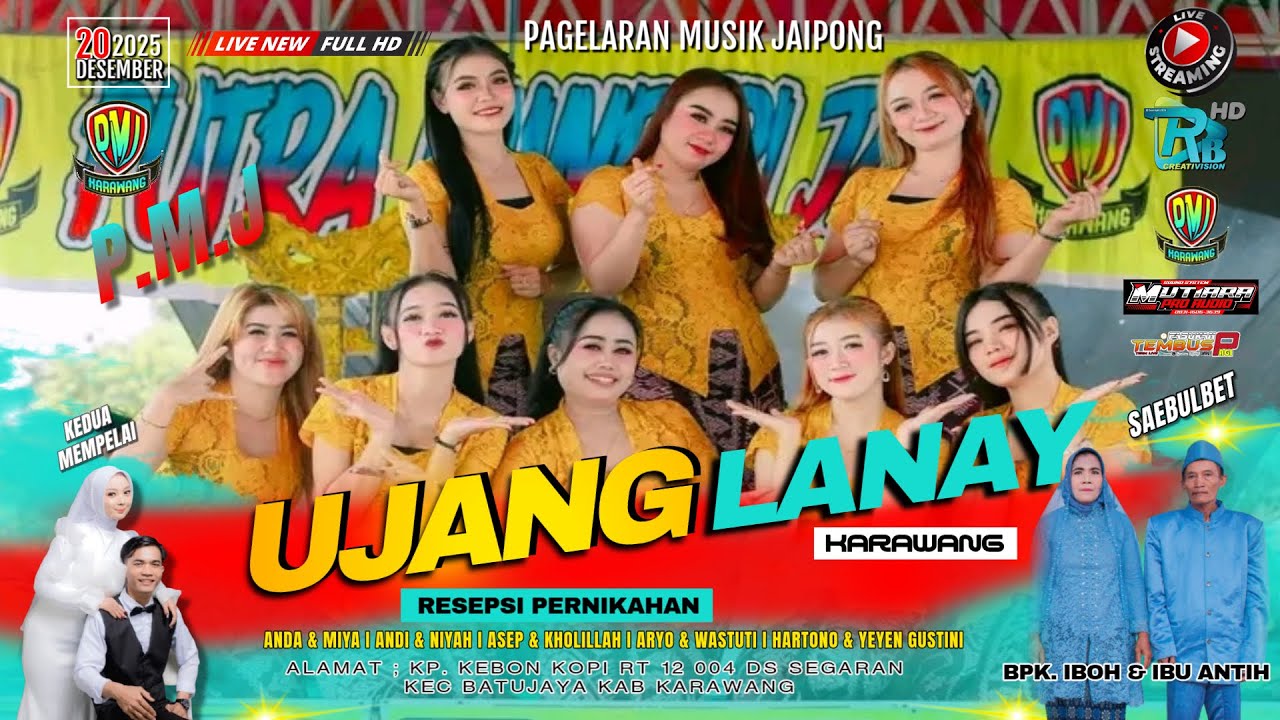LIVE MALAM II JAIPONG UJANG LANAY GROUP II HJ BPK IBOH & IBU ANTIH 20 // 12 //2025