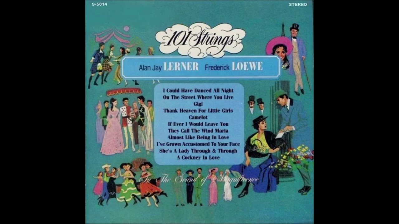 101 Strings   Play Alan Jay Lerner & Fredrick Loewe  (1958)