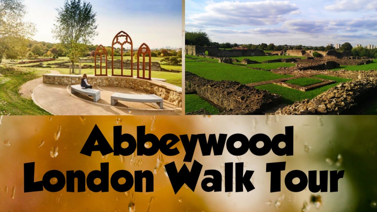 REVISITED THE BEAUTIFUL ABBEYWOOD MY LONDON WALK TOUR