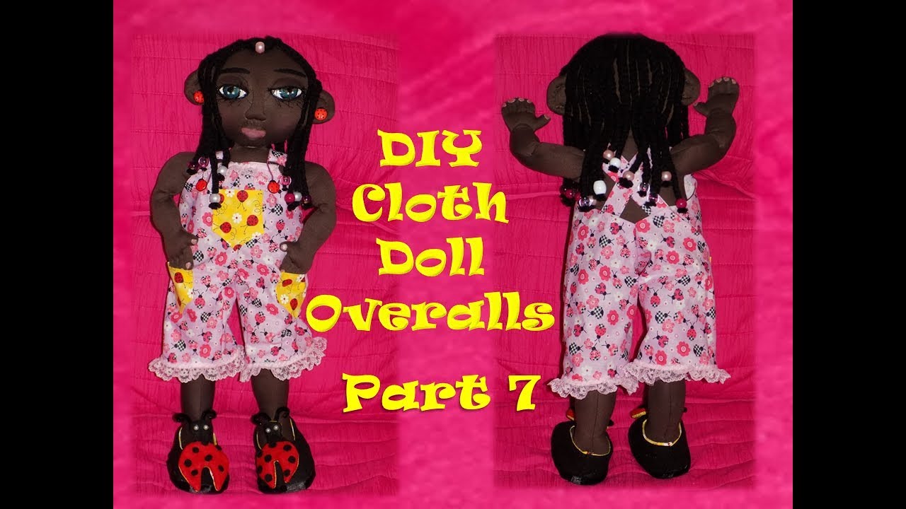 Handmade Doll DIY - Black Handmade Rag Doll DIY – No Sew Doll Clothes Overalls Tutorial – Part 7