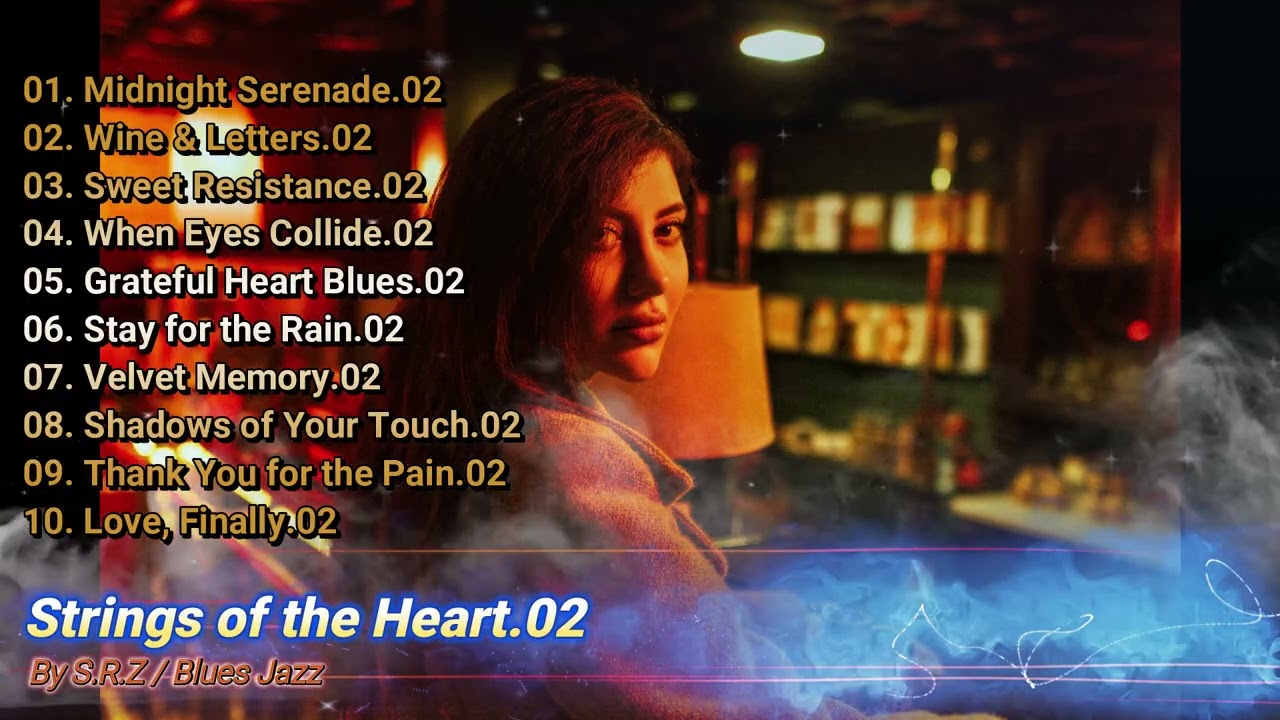S.R.Z – Strings of the Heart.02 [Full Album | Soulful Vintage Blues-Jazz | 2025]