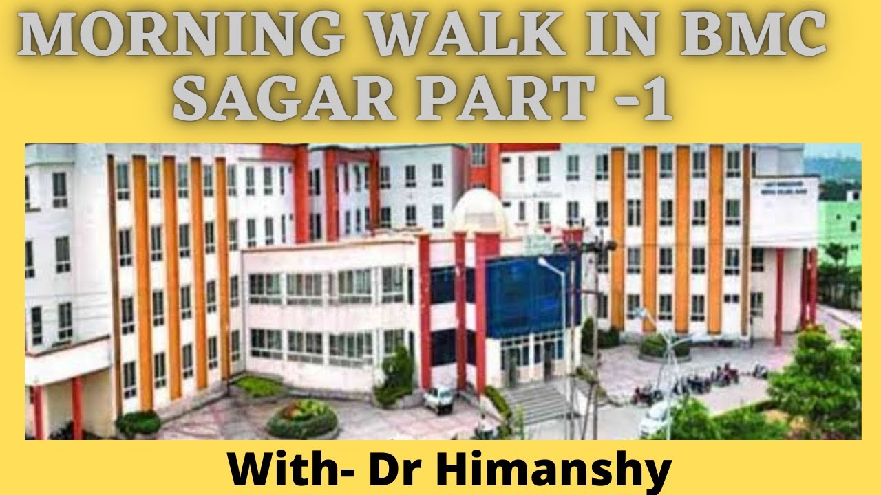 BMC Sagar | Morning Walk in Campus | Bundelkhand medical college Sagar | Campus tour |Madhya pradesh