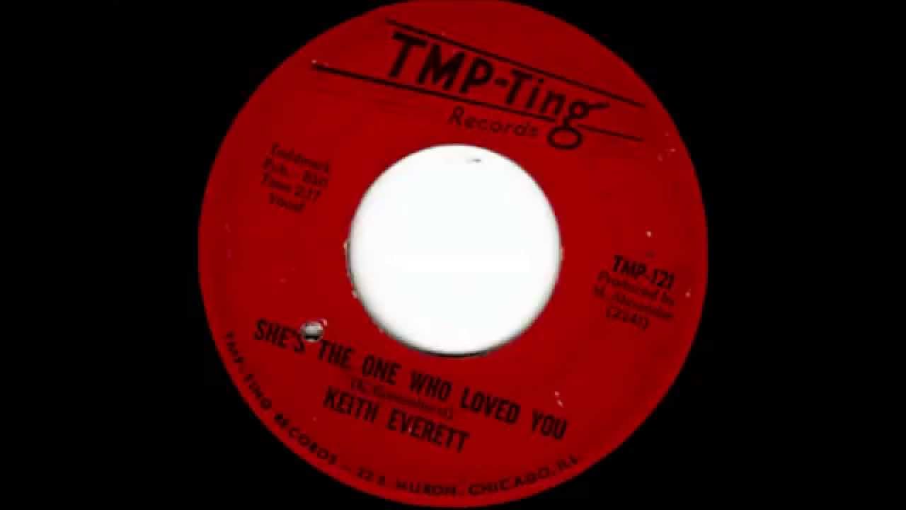Keith Everett - She's The One Who Loved You