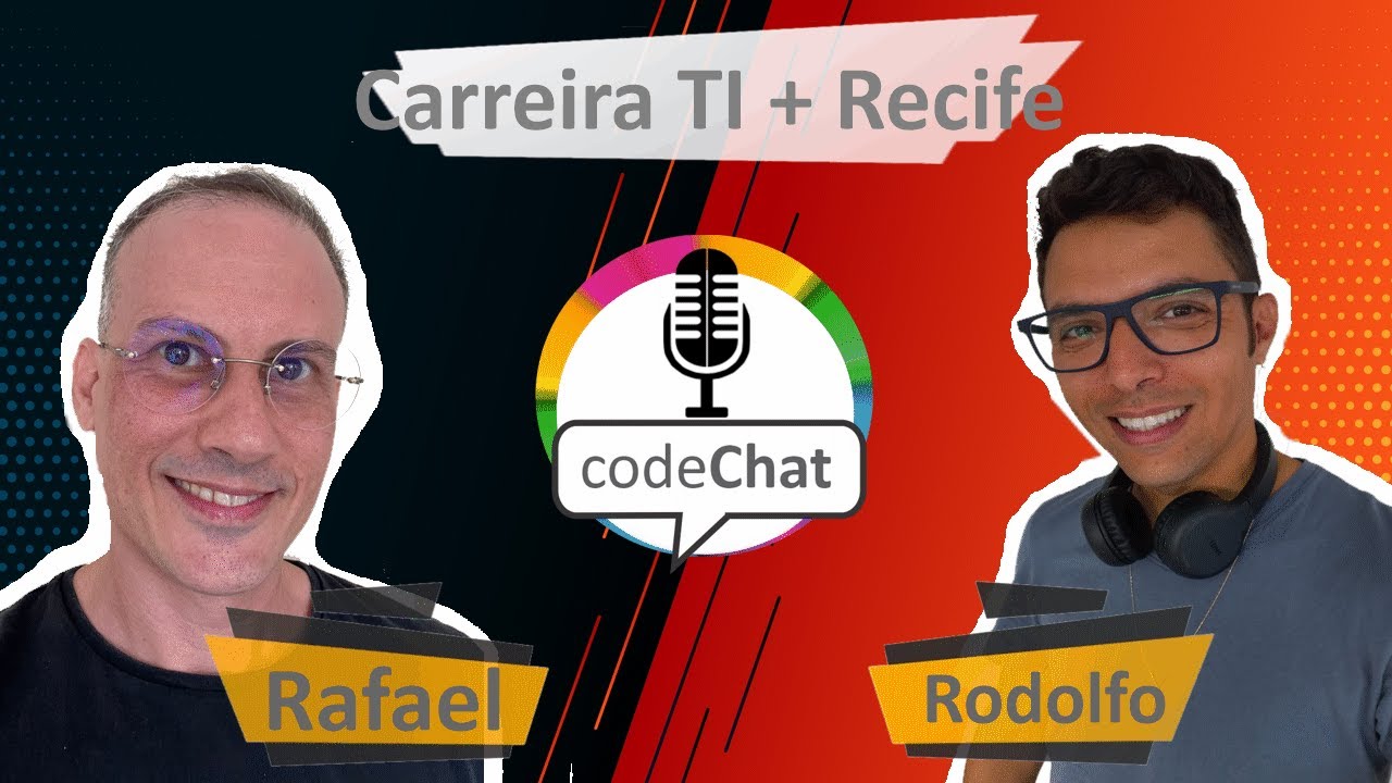 codeChat 2.0 - com Rafael Wanderley - Dev Recife-PE