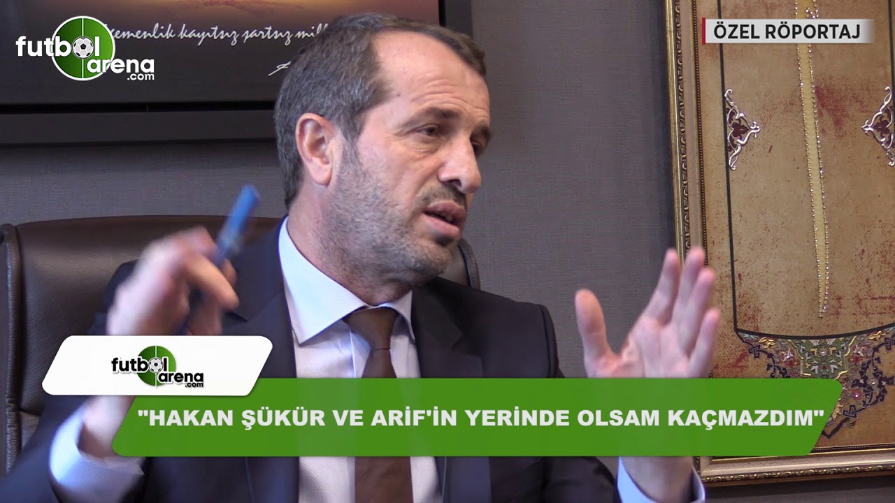 "Hakan'la Arif'in yerinde olsam kaçmazdım"