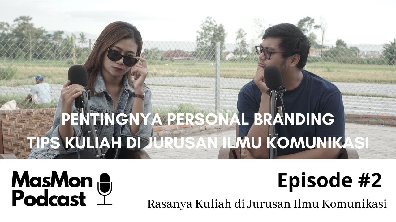 Podcast | Rasanya Kuliah di Jurusan Ilmu Komunikasi