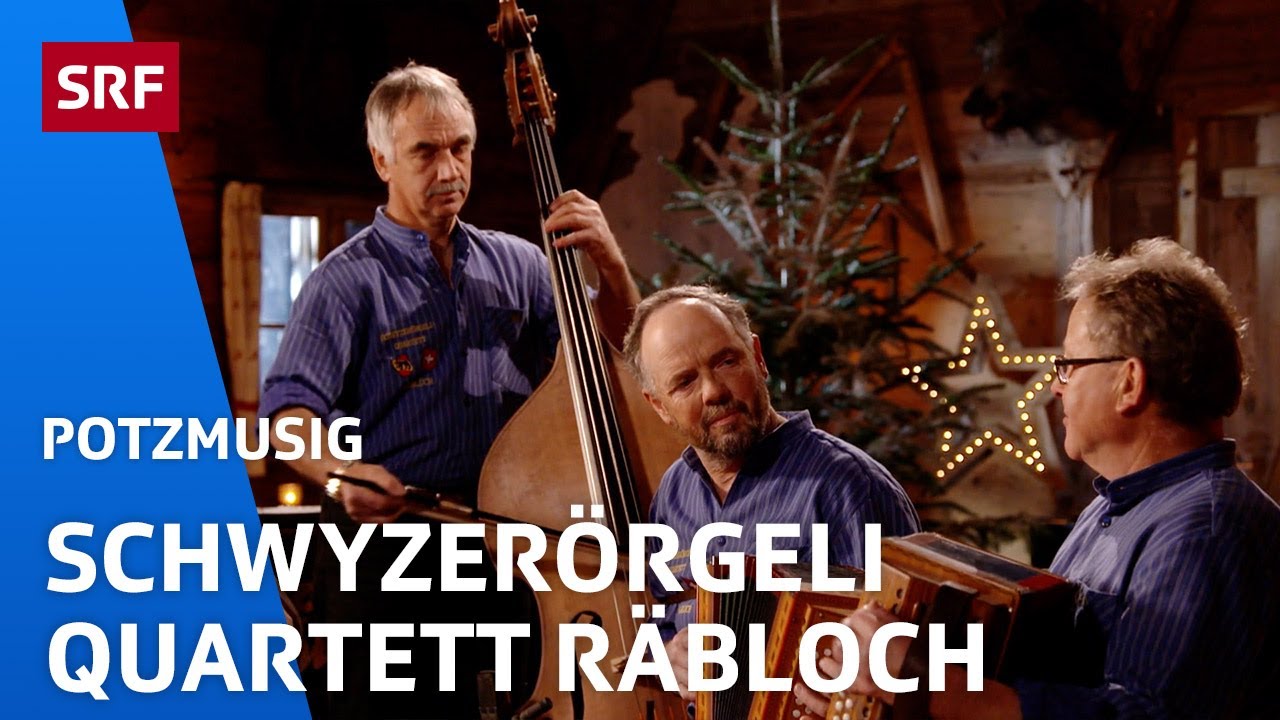 Schwyzerörgeliquartett Räbloch: Pesches Gulaschkanone | Potzmusig | SRF
