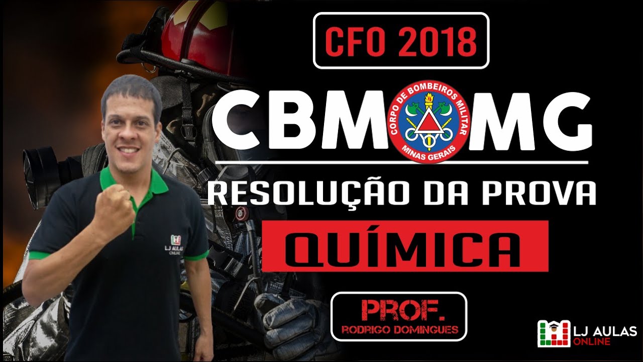 Concurso Bombeiros MG: Correção prova de Química 2018 CFO