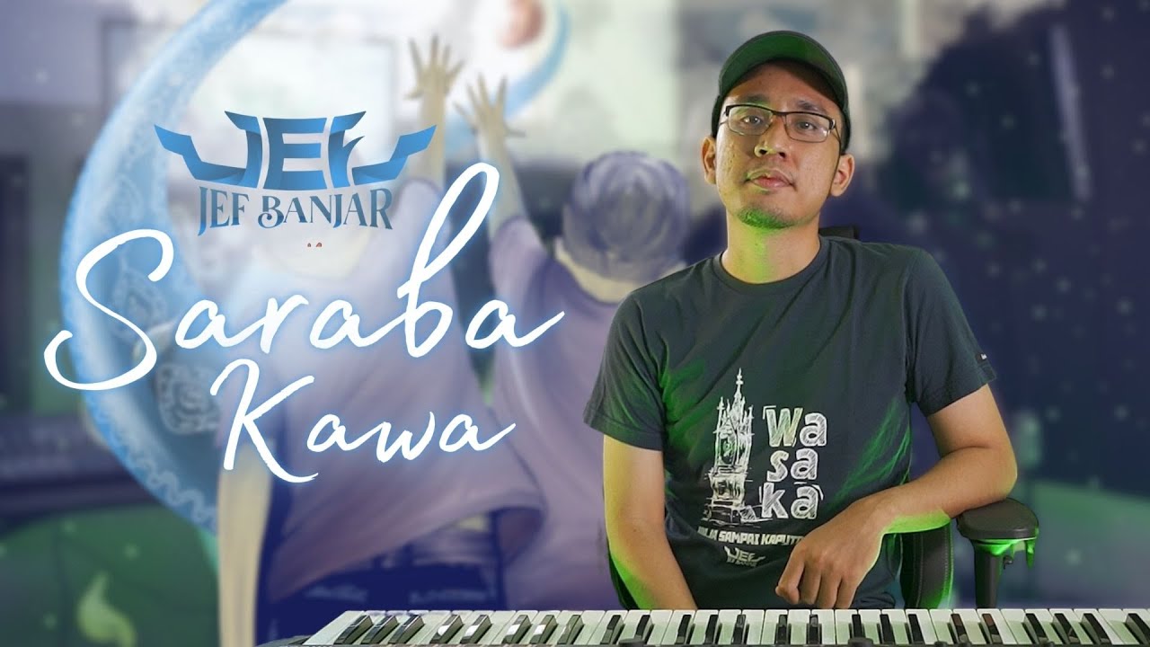 JEF Banjar - Saraba Kawa (Official Video)