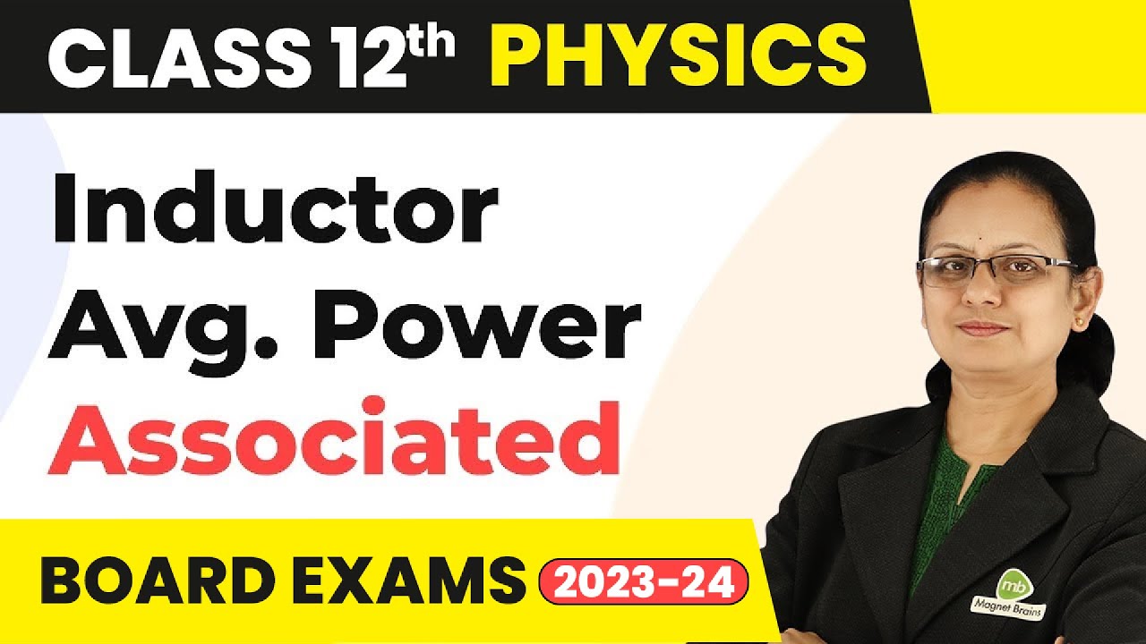 Average Power Associated with Inductor - Alternating Current | Class 12 Physics | CBSE 2024-25