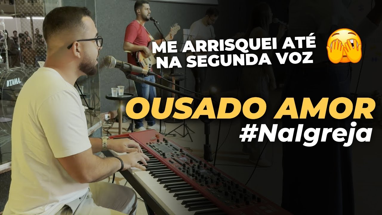 #NaIgreja (Thiago Macedo) | Ousado Amor - Isaías Saad