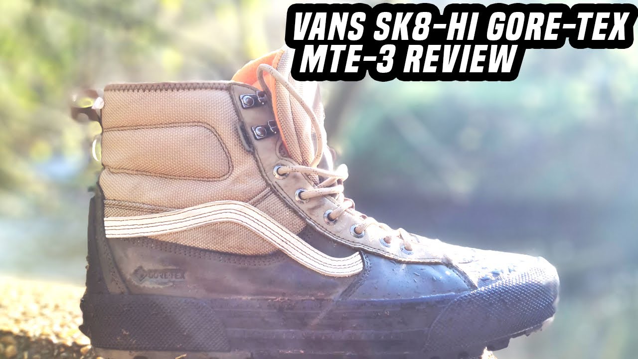 Vans SK8-hi Gore-Tex MTE-3 Waterproof Hiking Boots Review & Tested