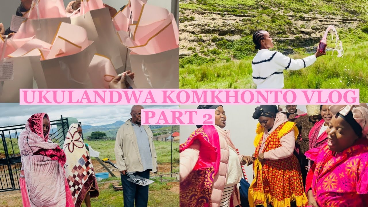 UKULANDWA KOMKHONTO VLOG (PART 2)