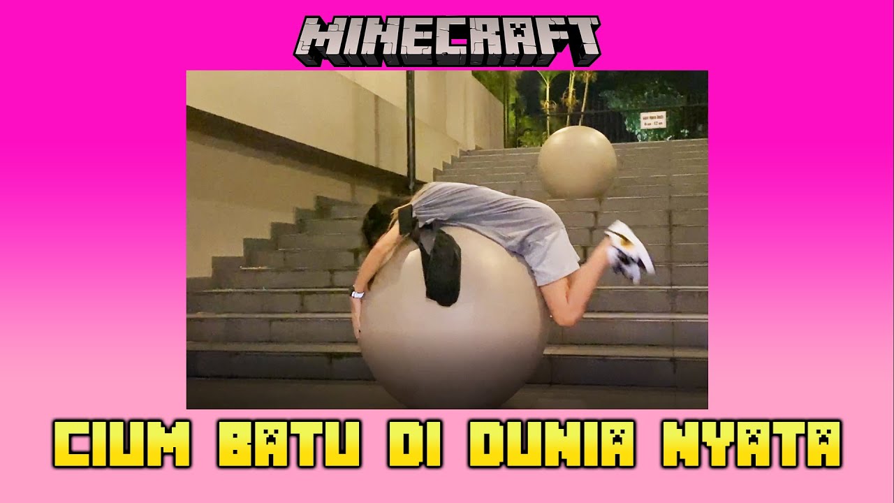 Kalau ketemu batu, CIUM batu di DUNIA NYATA! jombloooo