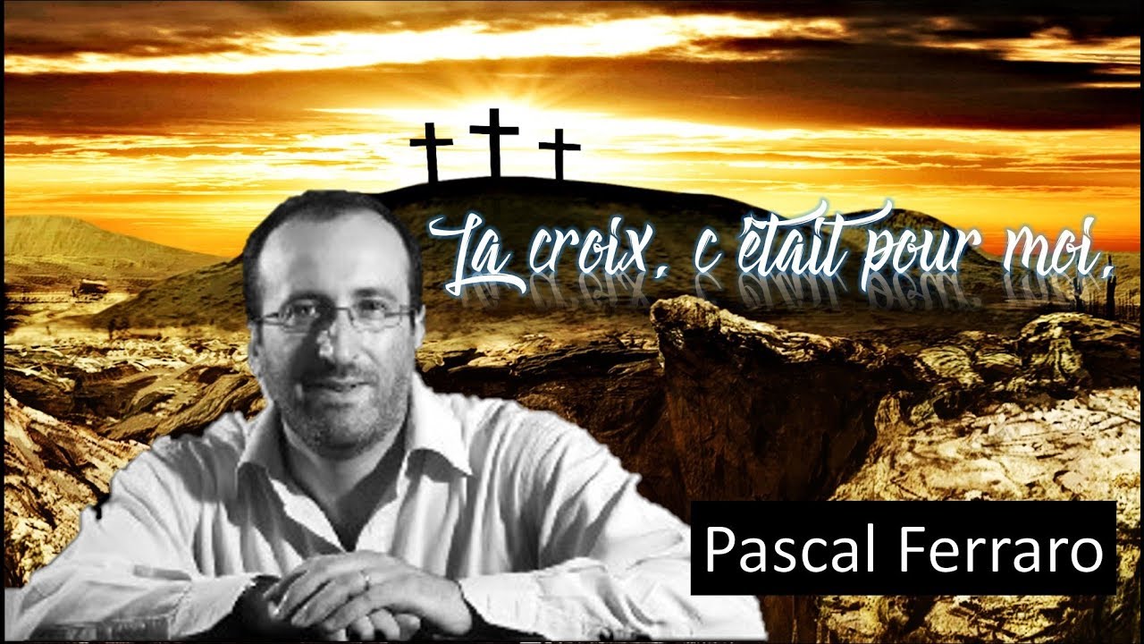 La croix c'était pour moi. Pascal Ferraro. ( paroles/Lyrics)