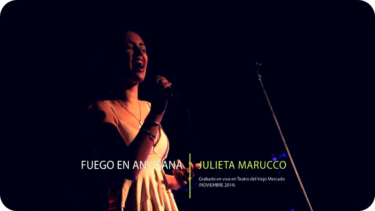 Julieta Marucco - Fuego en Anymana