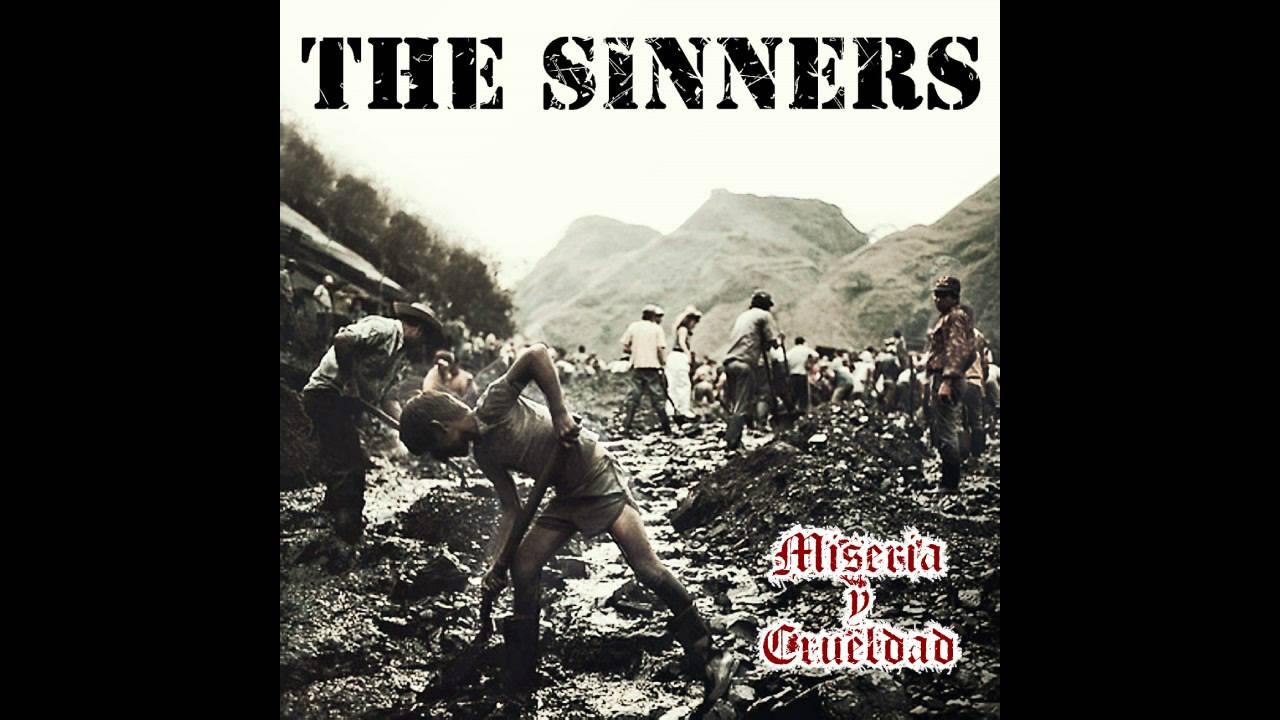 THE SINNERS - Miseria y Crueldad (Full Album)