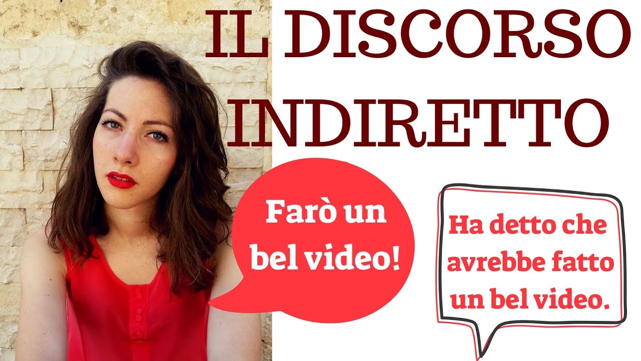 Il discorso indiretto in italiano - Indirect speech in Italian - Estilo indirecto - Style indirect