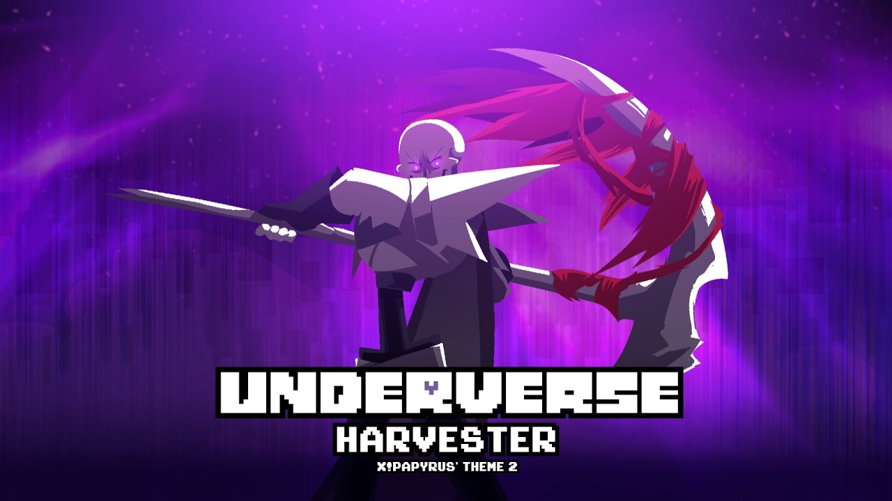 Underverse - Harvester [X!Papyrus' Theme 2]
