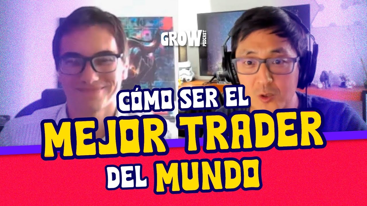 🤓 El Mejor Trader del Mundo: Su Historia y Claves para el Éxito / GROW Ep. 35 Iván Scherman