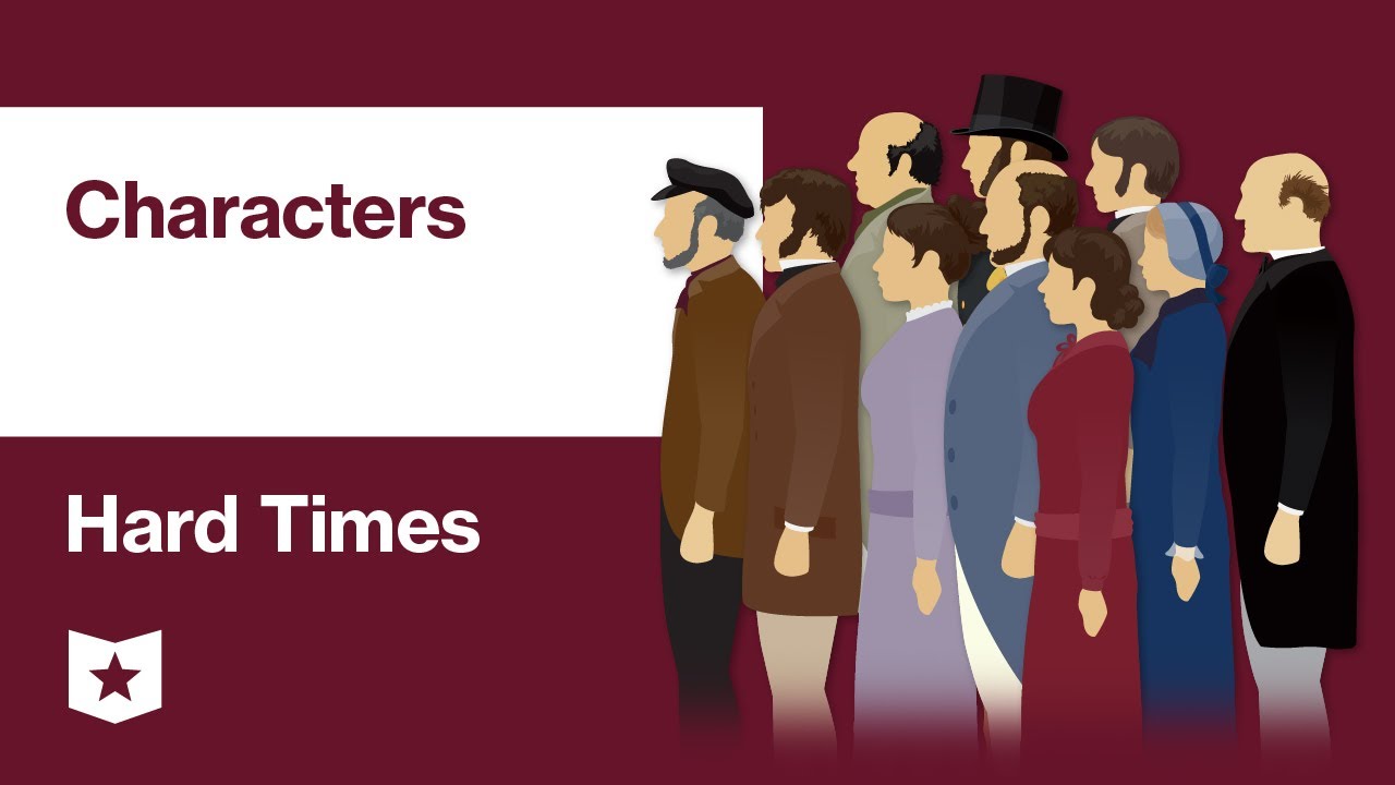 Hard Times by Charles Dickens | Characters
