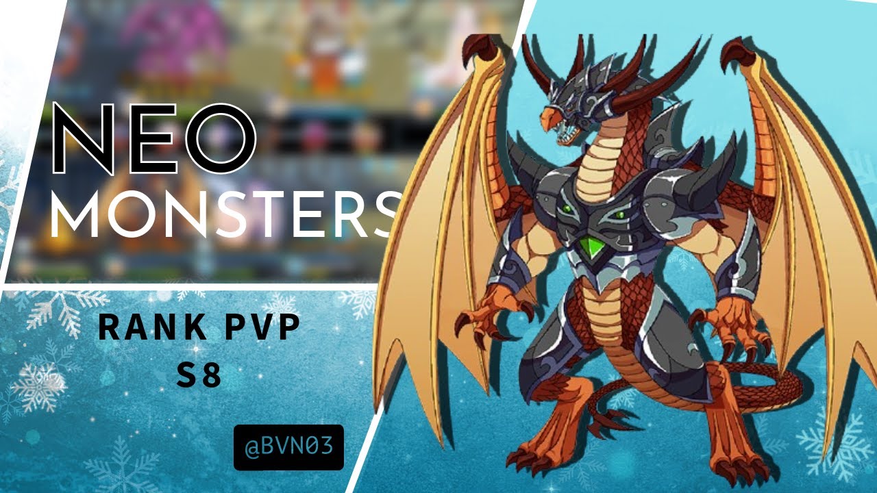NEO MONSTERS RANK PVP S8 (1/2)