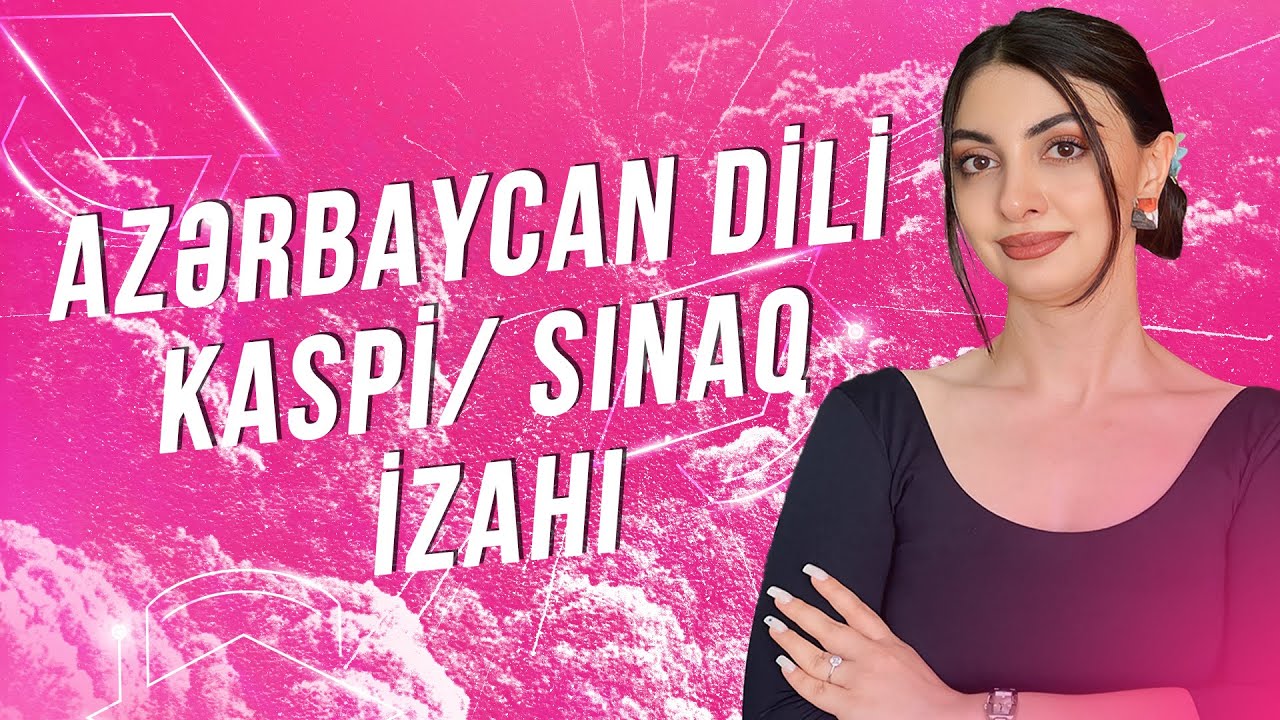 Azərbaycan dili / Kaspi / Sınaq