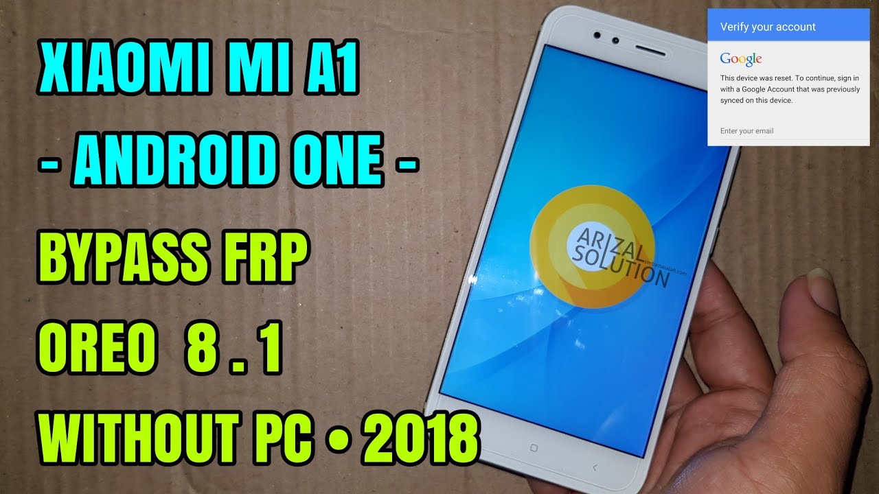 Xiaomi MI A1 Android One Bypass Frp Google Account Latest 2018 Android Oreo 8.1