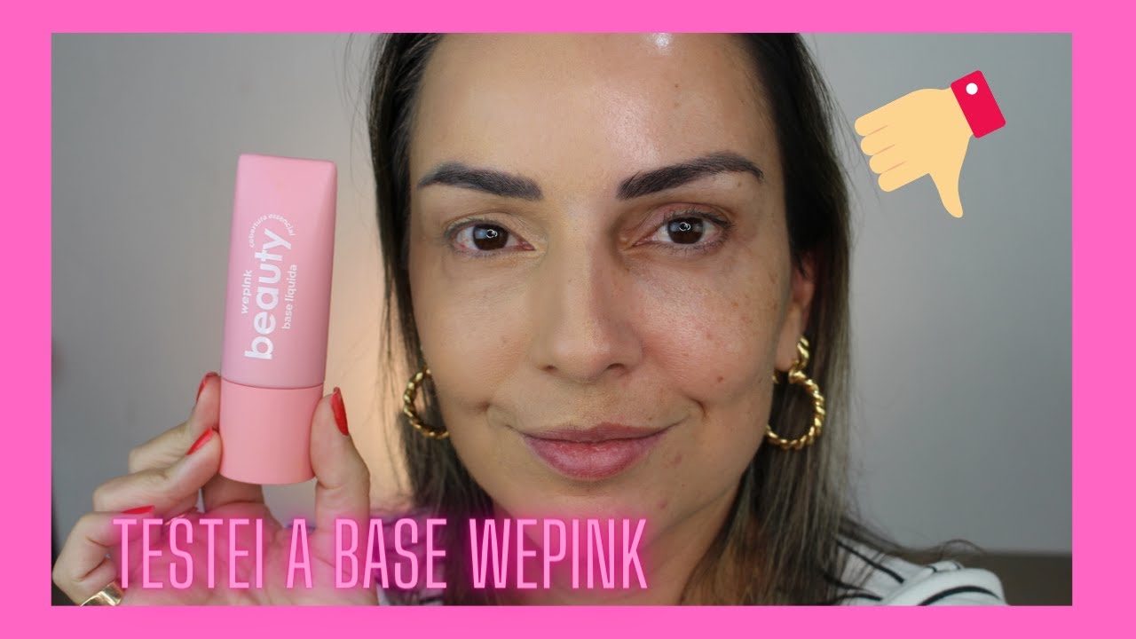 BASE WEPINK - funciona em pele madura?!