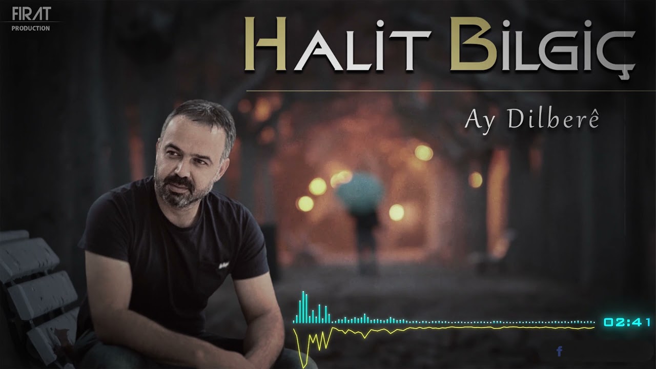 Halit Bilgiç - Ay Dilberé / 2021