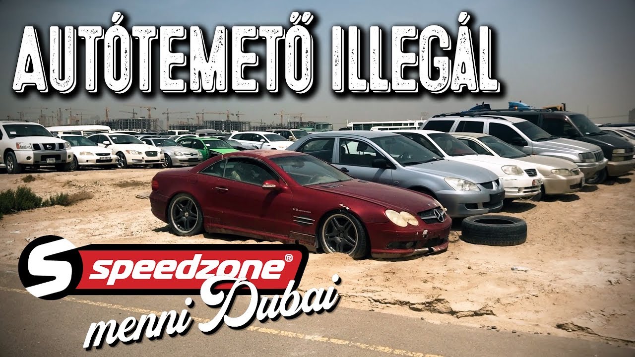 Autótemető illegál (Speedzone menni Dubaj S05E09)