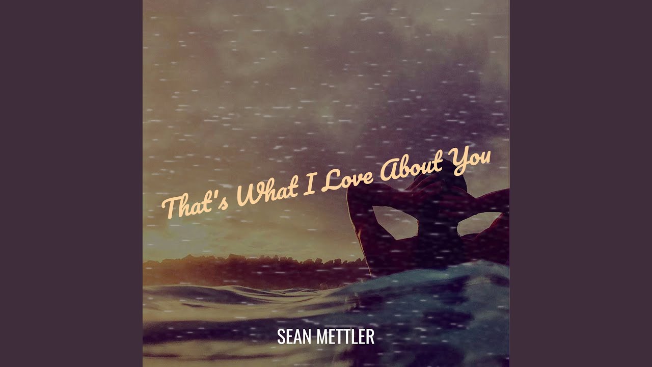That's What I Love About You