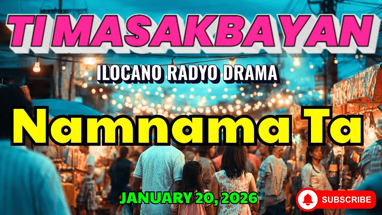 Ti Masakbayan Ilocano Drama — 