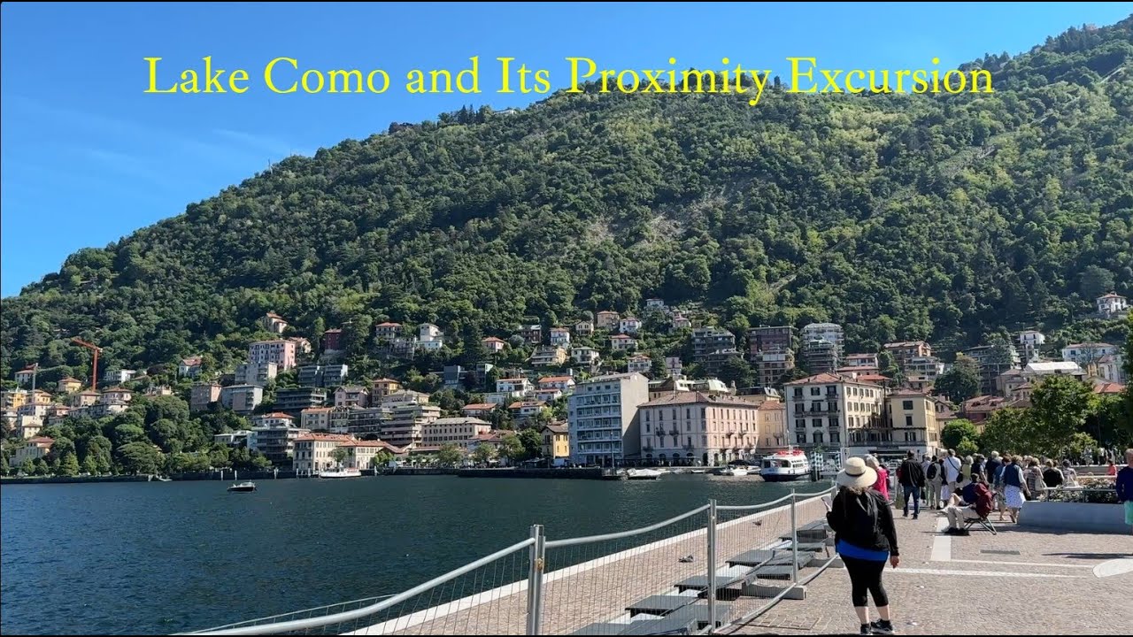Lake Como and Its Proximity Excursion (Italy and Switzerland Border Area)