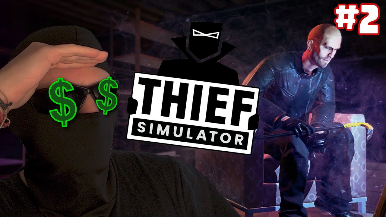 IHR WERDET MICH NIE KRIEGEN | Thief Simulator Part 2