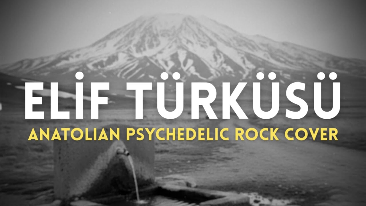 Elif Türküsü - Karacaoğlan | Anatolian Psychedelic Microtonal Rock