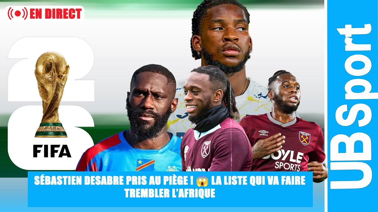 🔴EN DIRECT | RDC : DESABRE FACE À UN CASSE-TÊTE DÉFENSIF AVANT LA LISTE ! 🇨🇩