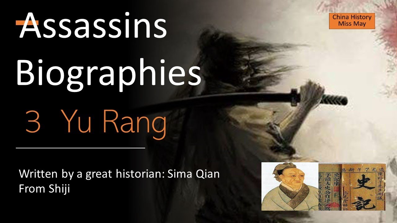 Assassin's Biographies/The Assassin's Creed written by an ancient Historian: Sima Qian/Yu Rang