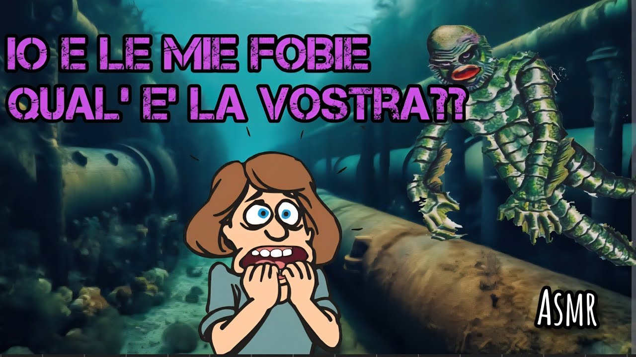 [ ASMR] - IO E LE MIE FOBIE... QUAL  E' LA VOSTRA? ❓️❔️❓️❔️