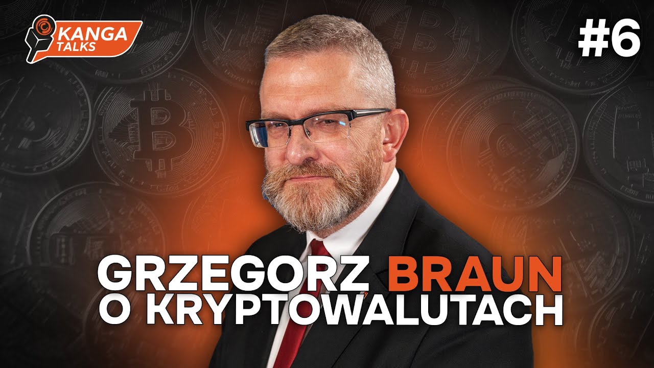 Kanga Talks #6: Grzegorz Braun o kryptowalutach